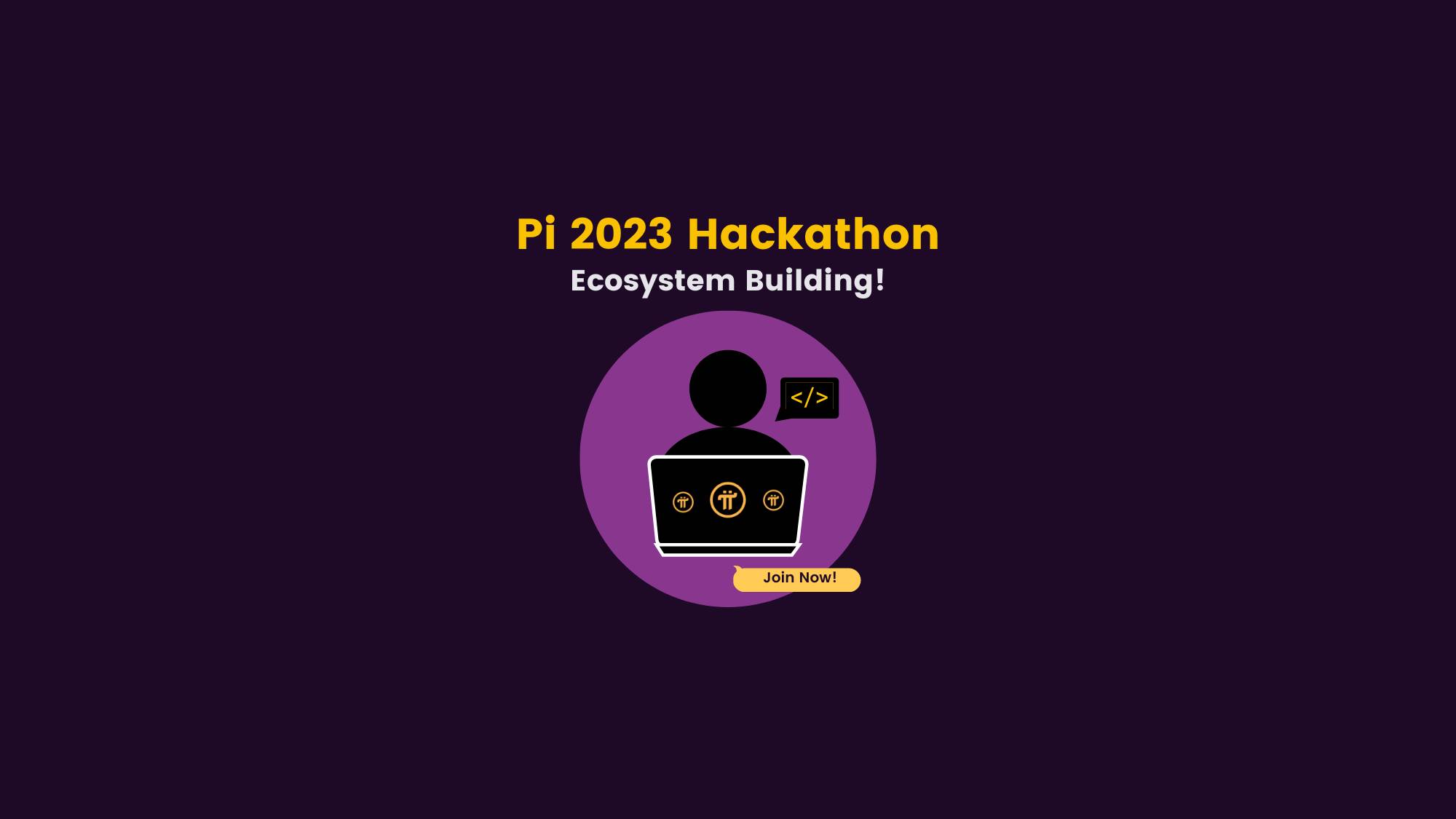Pi Network 2023 Q1 Hackathon Kickoff, Instructions and Resources