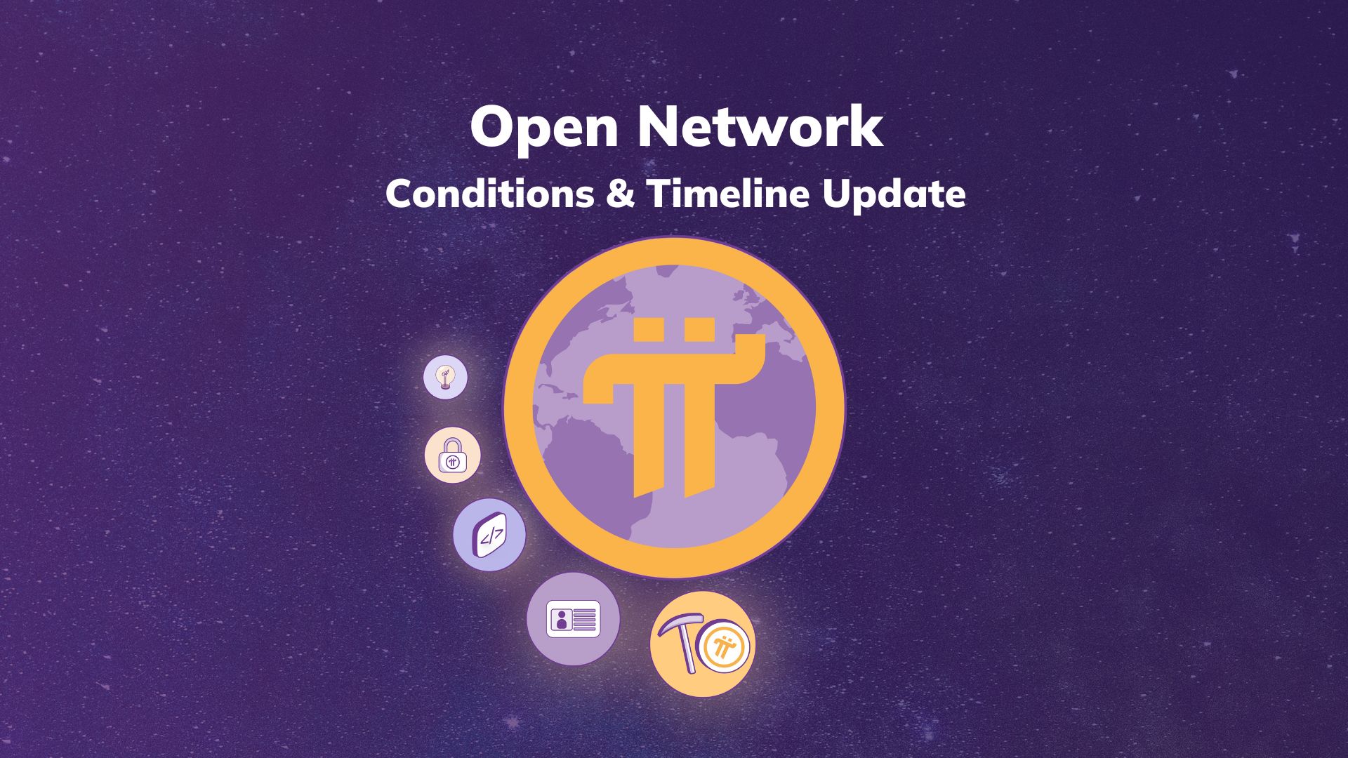Open Network Conditions and Timeline Update!